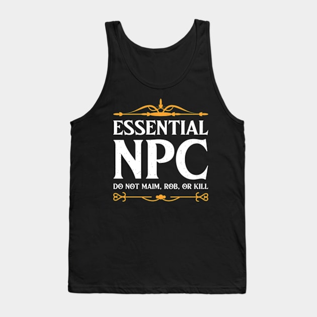 Essential NPC Non-Playable Character Gaming Tank Top by justin moore